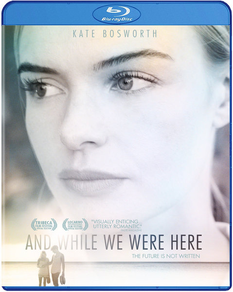 And Whilw We Were Here  Blu-ray Review