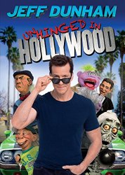 JEFF DUNHAM UNHINGED IN HOLLYWOOD (Blu-ray + DVD + Digital HD)