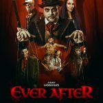Ever After — Trailer Highlights Dark Fairy‑Tale Horror Ahead of September Release