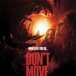 Don’t Move – Official Trailer Unleashes Prehistoric Terror Ahead of Nationwide Release